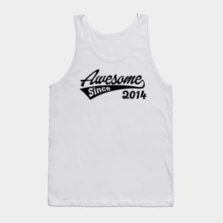 Awesome Since 2014 Tank Top